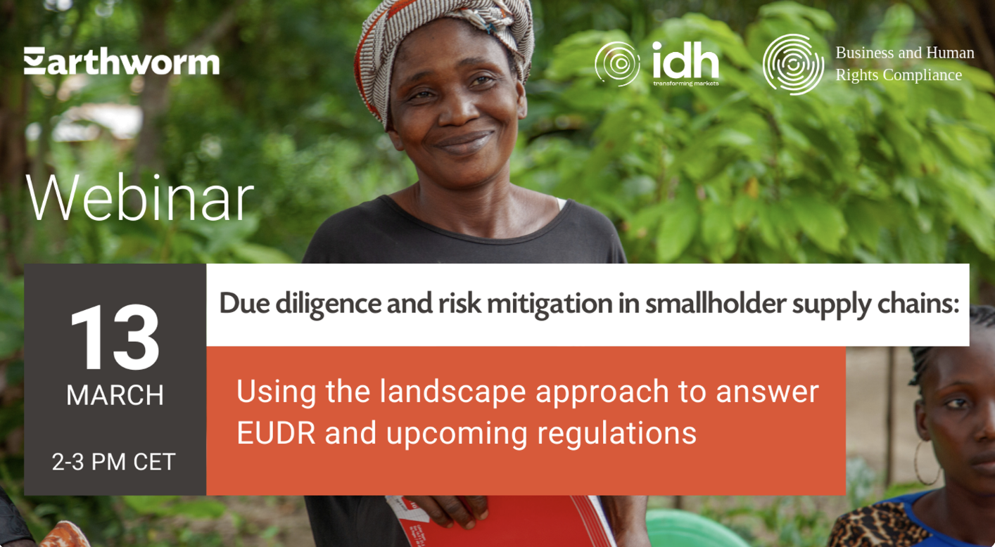 Due Diligence & Risk Mitigation in Smallholder Supply Chains
